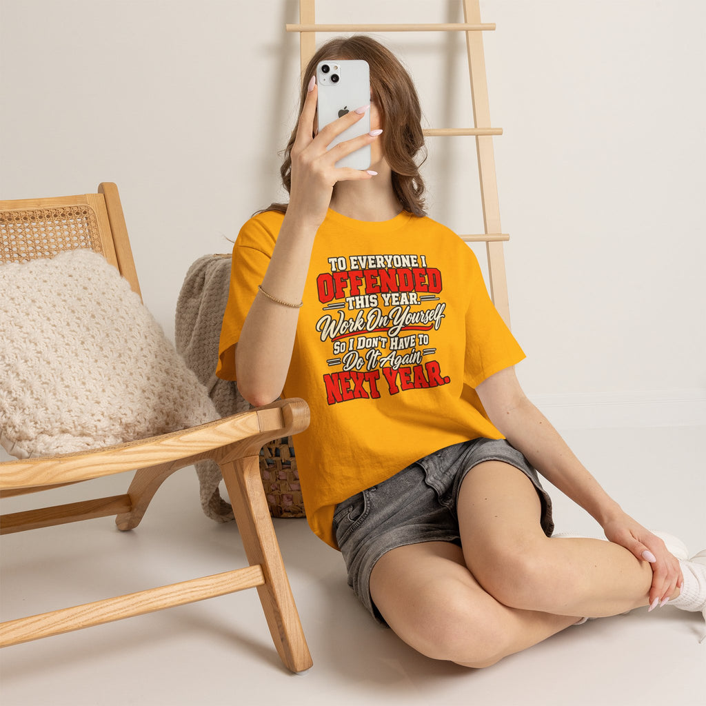 To Everyone I Offended This Year Funny New Year T-Shirt