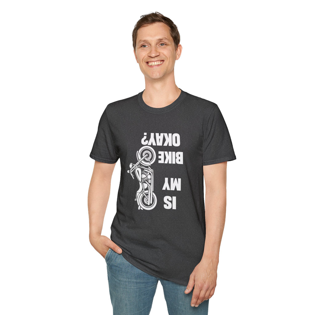 Motorcycle T‑Shirt — "Is My Bike Okay?" Bold Biker Tee