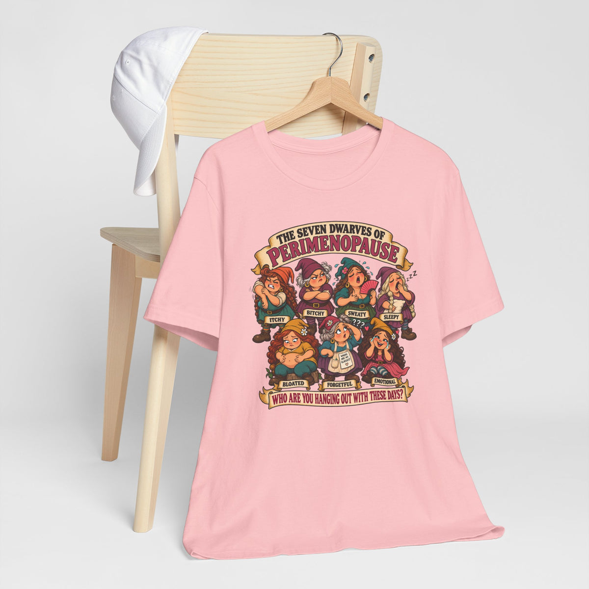 Perimenopause Tee — "The Seven Dwarves of Perimenopause" Funny Women’s Health Shirt