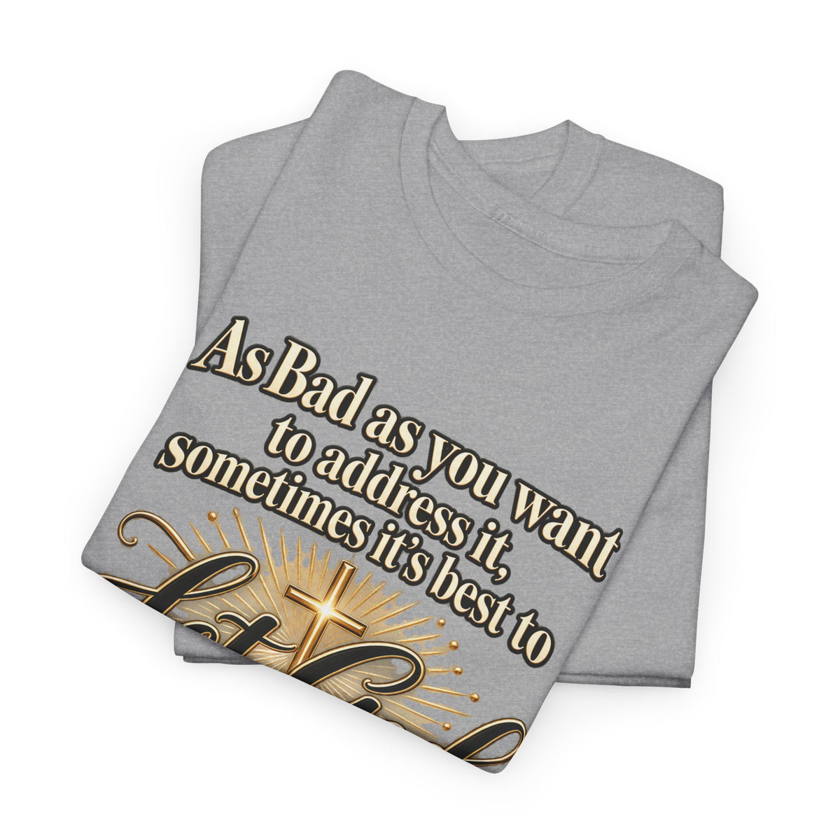 Let God Defend You Inspirational Christian T-Shirt