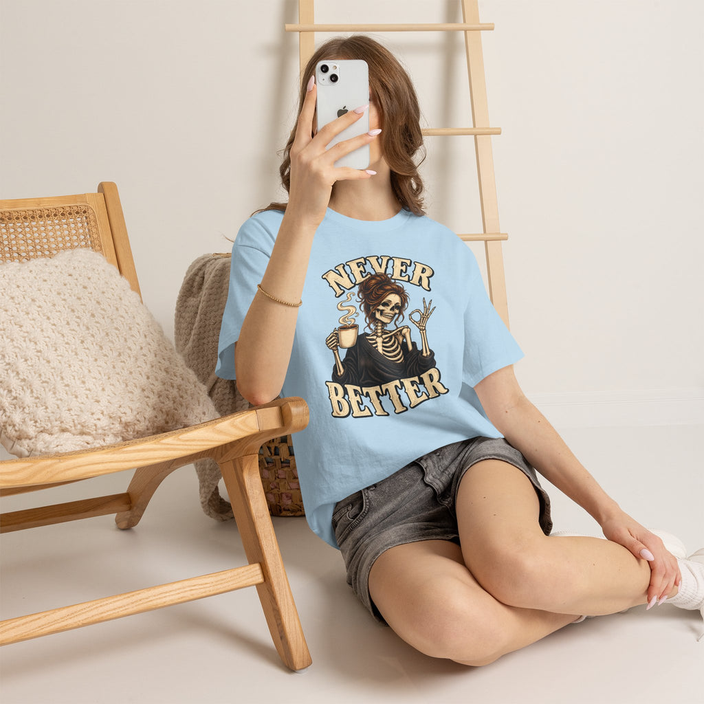 Never Better Skeleton Coffee Graphic Tee