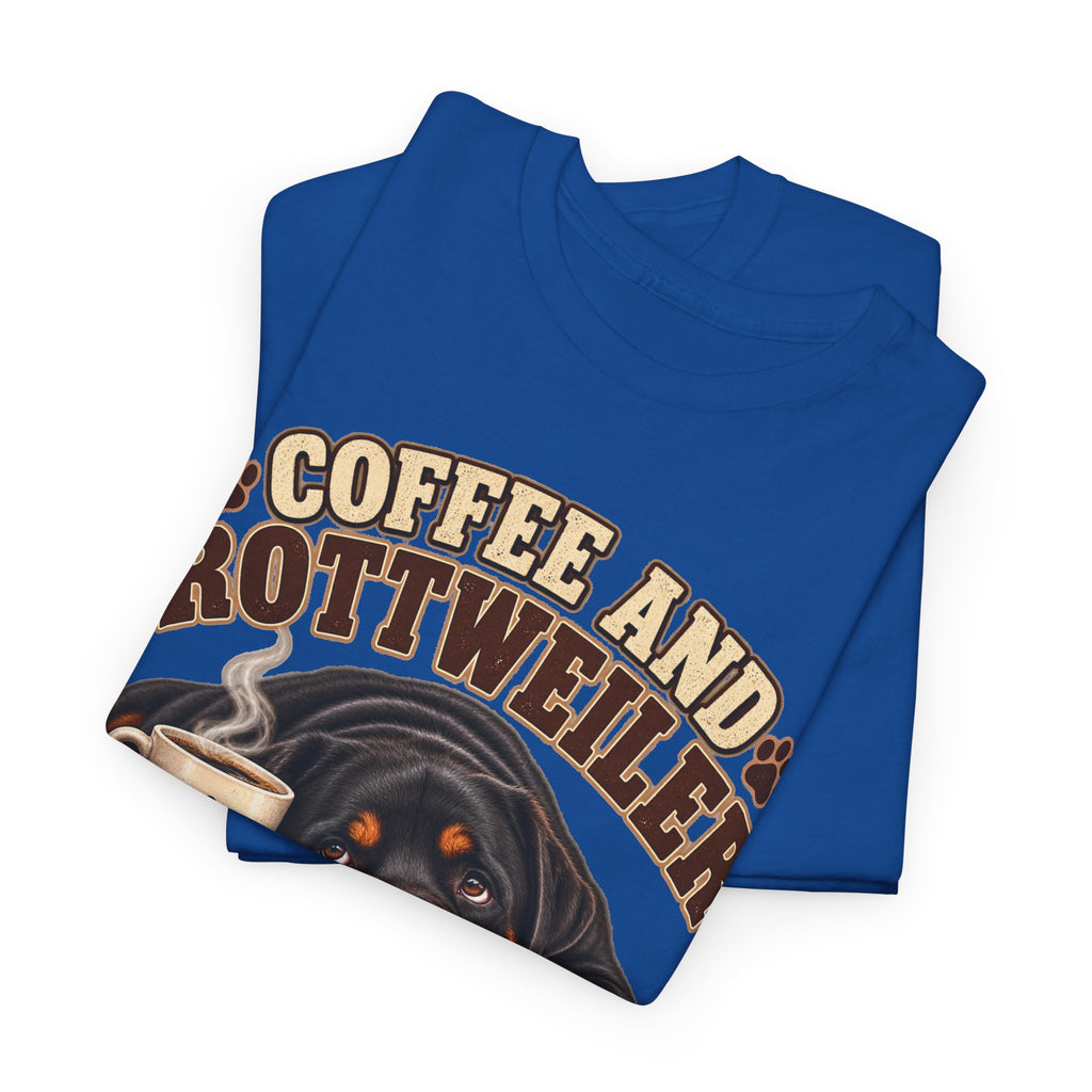 Coffee and Rottweiler Tee — "Coffee and Rottweiler Make Me Happy" Dog Lover Shirt