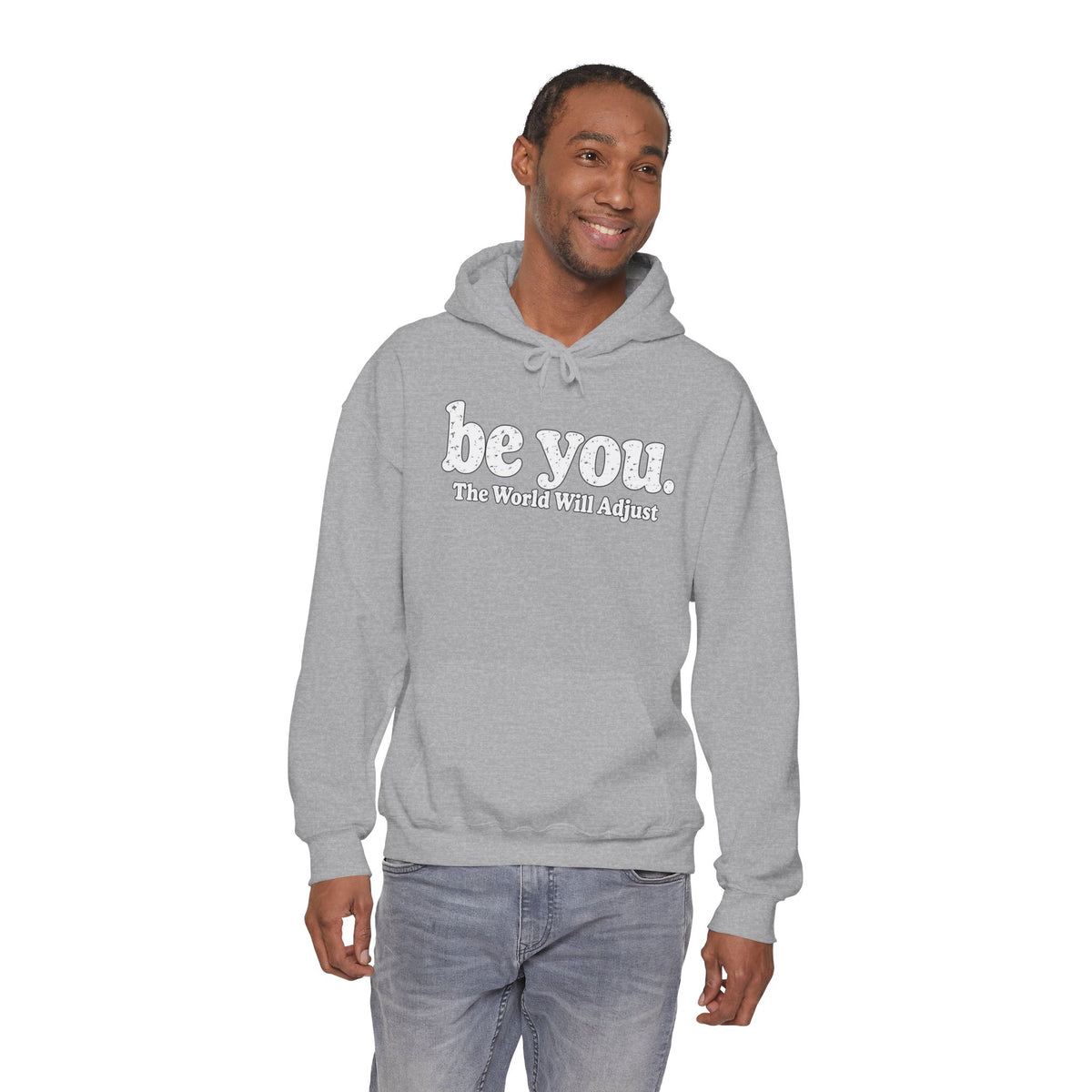 “Hey You, The World Will Adjust” Inspirational Hoodie