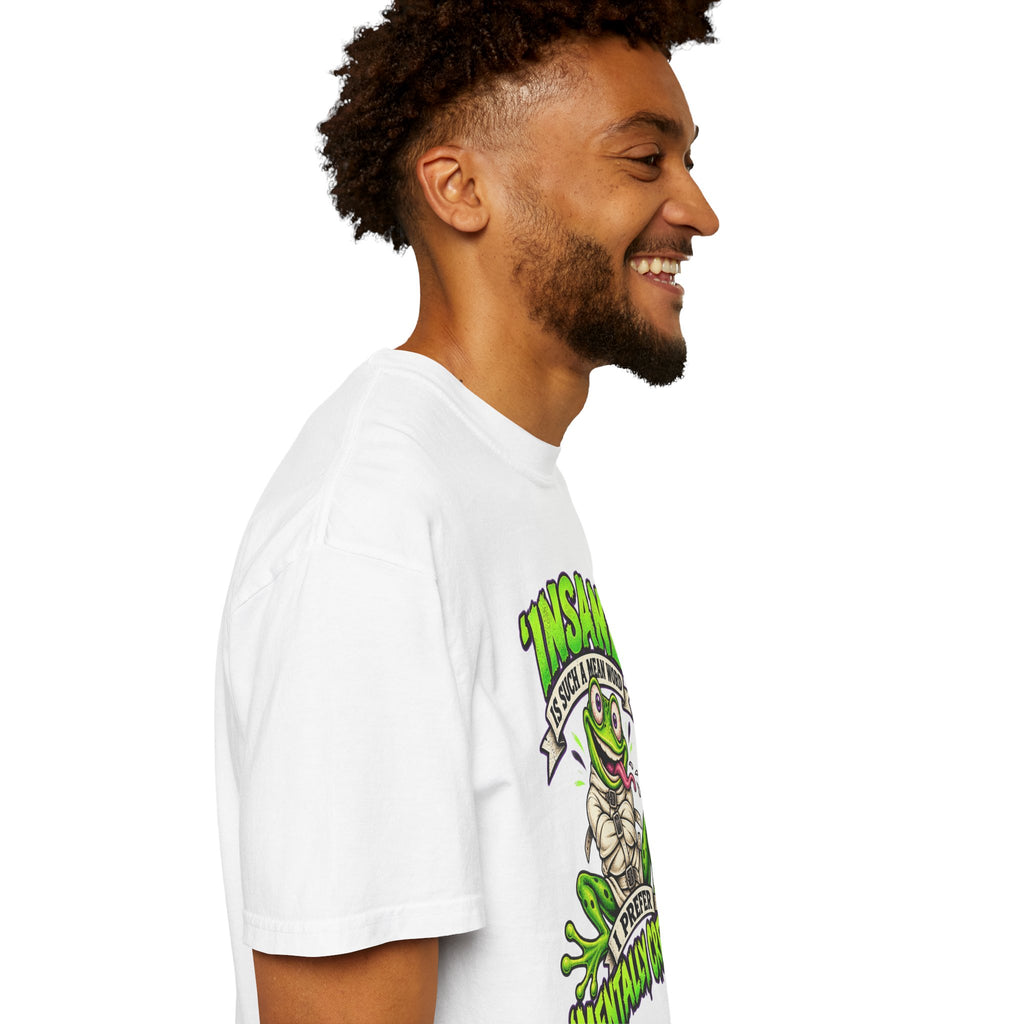 Insane? I Prefer Mentally Creative — Graphic T-Shirt