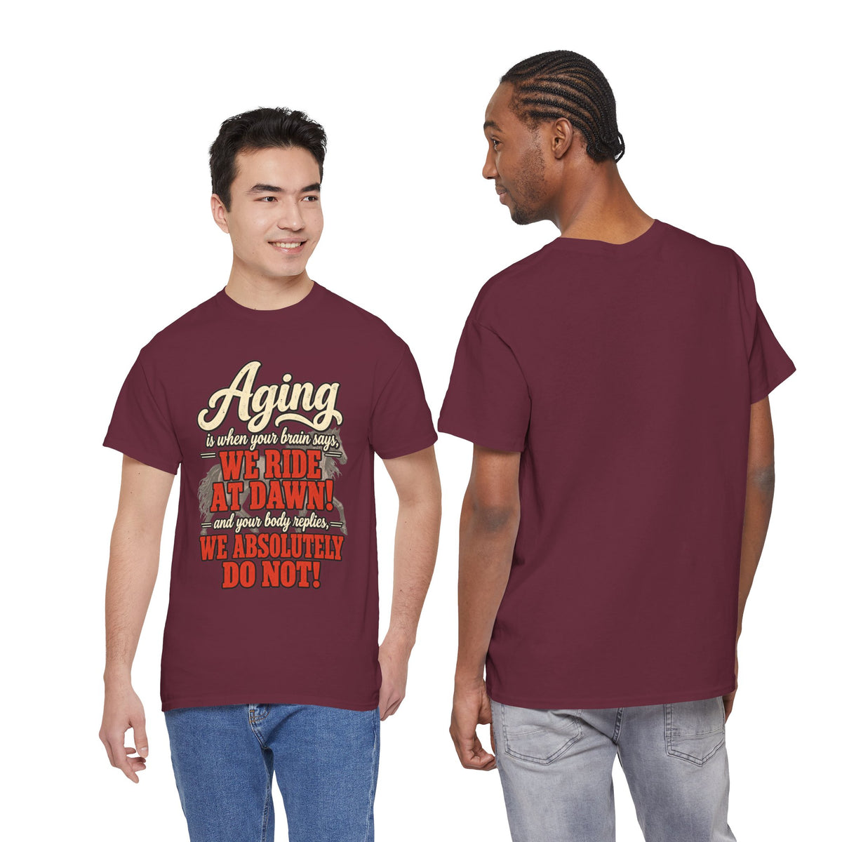 Aging: When Your Brain Says “We Ride at Dawn” Funny Graphic Tee