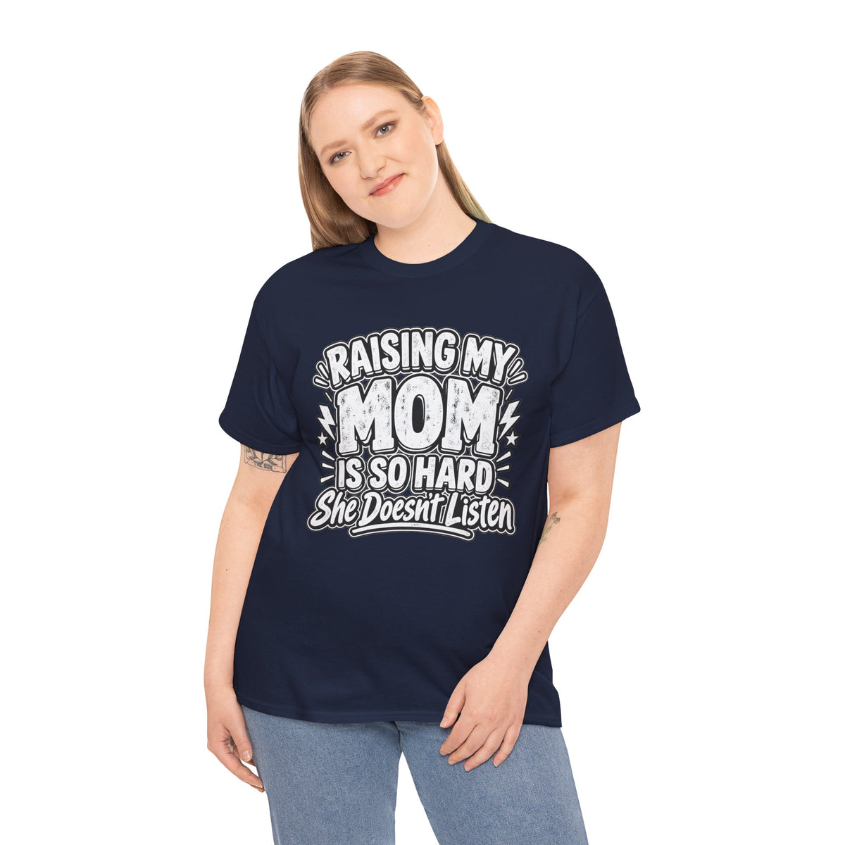 Raising My Mom Is So Hard Tee — Funny Mother-Son Humor Gift