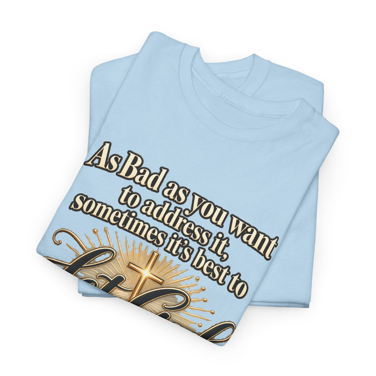 Let God Defend You Inspirational Christian T-Shirt