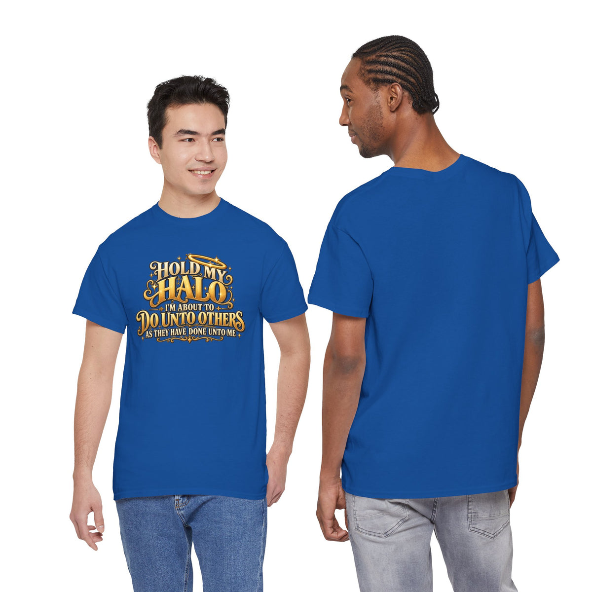 T-Shirt — "Hold My Halo I'm About To Do Unto Others" Vintage Faith Graphic Tee