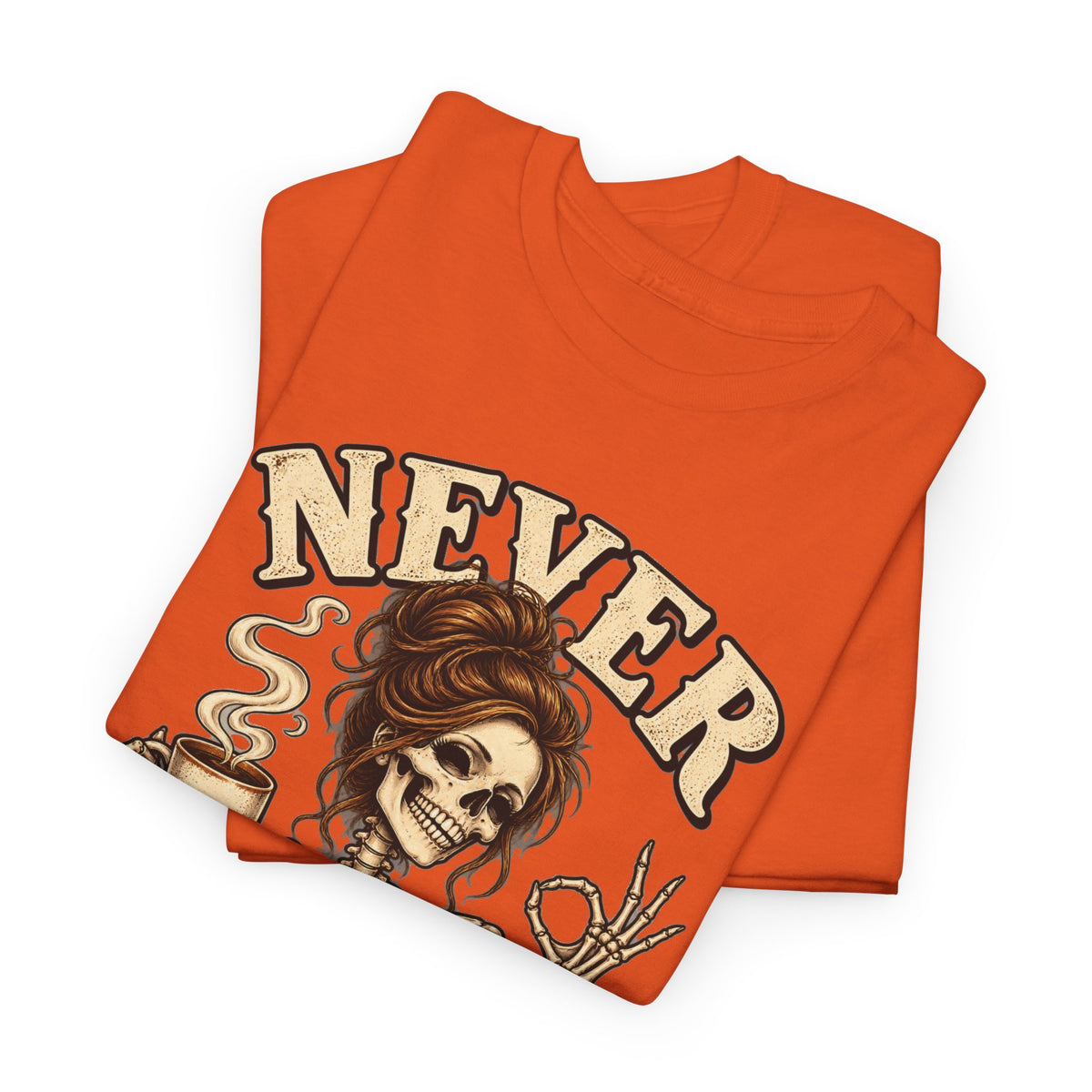 Never Better Skeleton Coffee Graphic Tee