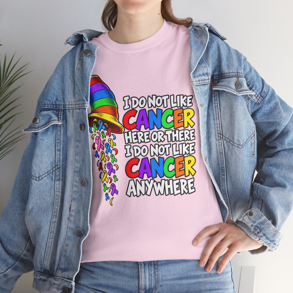 Cancer Awareness T-Shirt — “I Do Not Like Cancer Here or There” Rainbow Ribbon Tee
