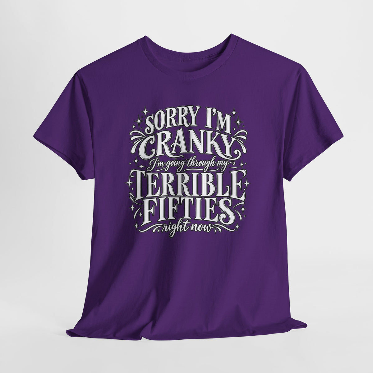 Sorry I'm Cranky—Terrible Fifties Funny Graphic Tee