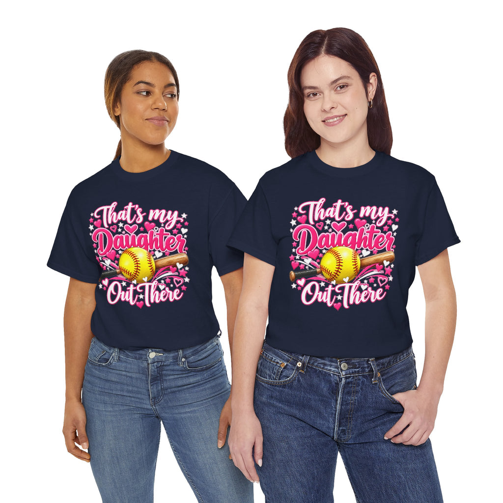That’s My Daughter Out There Softball T-Shirt