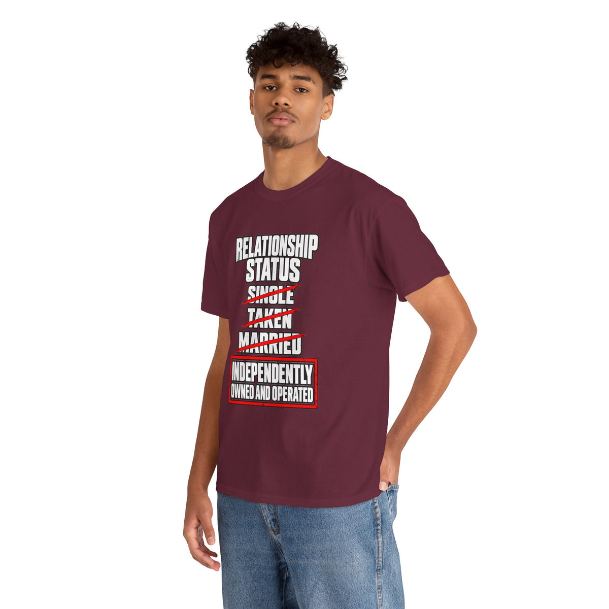 Independently Owned and Operated Relationship Status T-Shirt