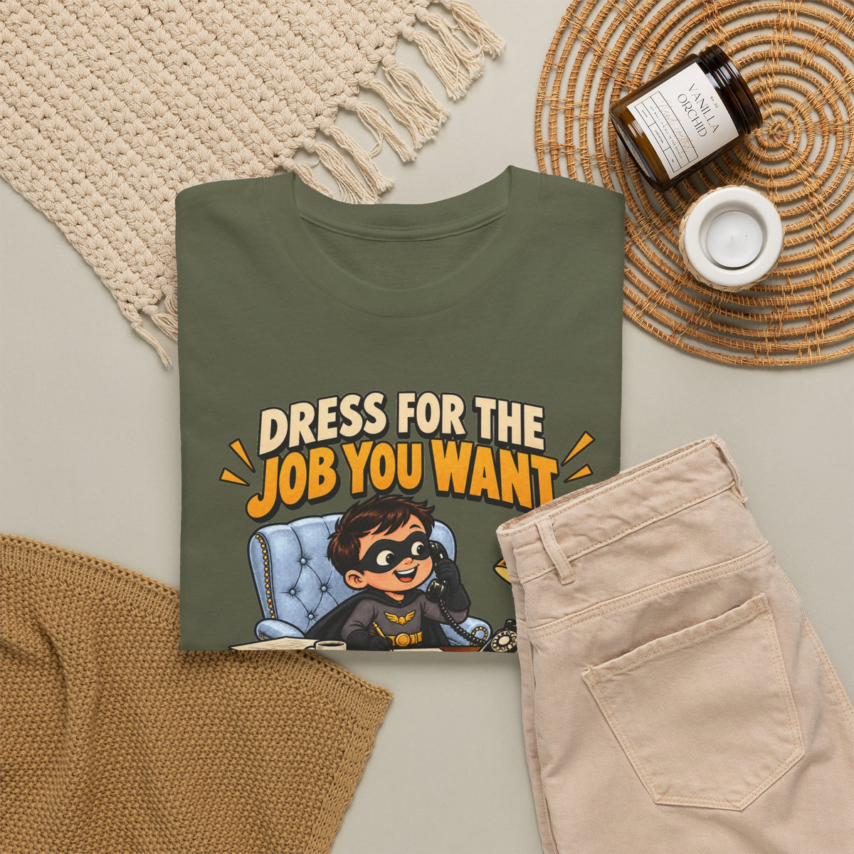 Dress for the Job You Want T-Shirt — Motivational Office Career Tee