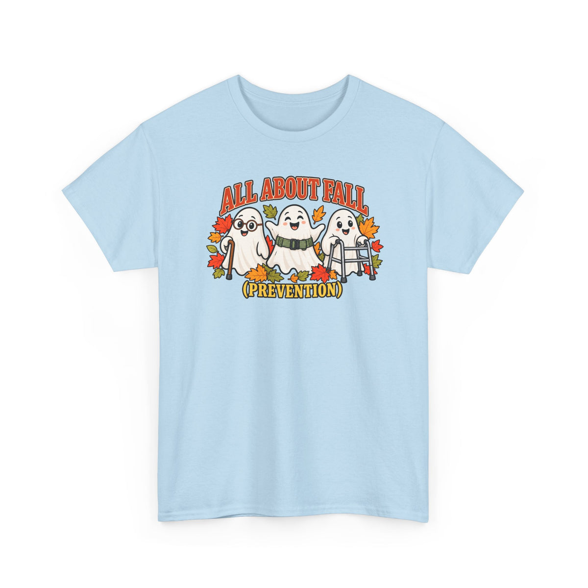 All About Fall (Prevention) Ghost Tee — Cute Halloween Autumn T-Shirt