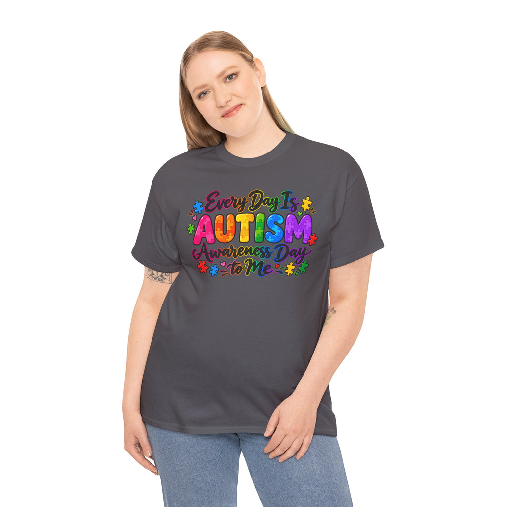Autism Awareness T-Shirt — "Every Day Is Autism Awareness Day to Me" Colorful Puzzle Tee