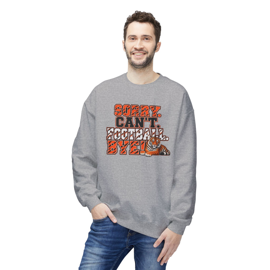 Sorry Can’t Football Bye! Crewneck Sweatshirt – Tiger Mascot Game Day Pullover