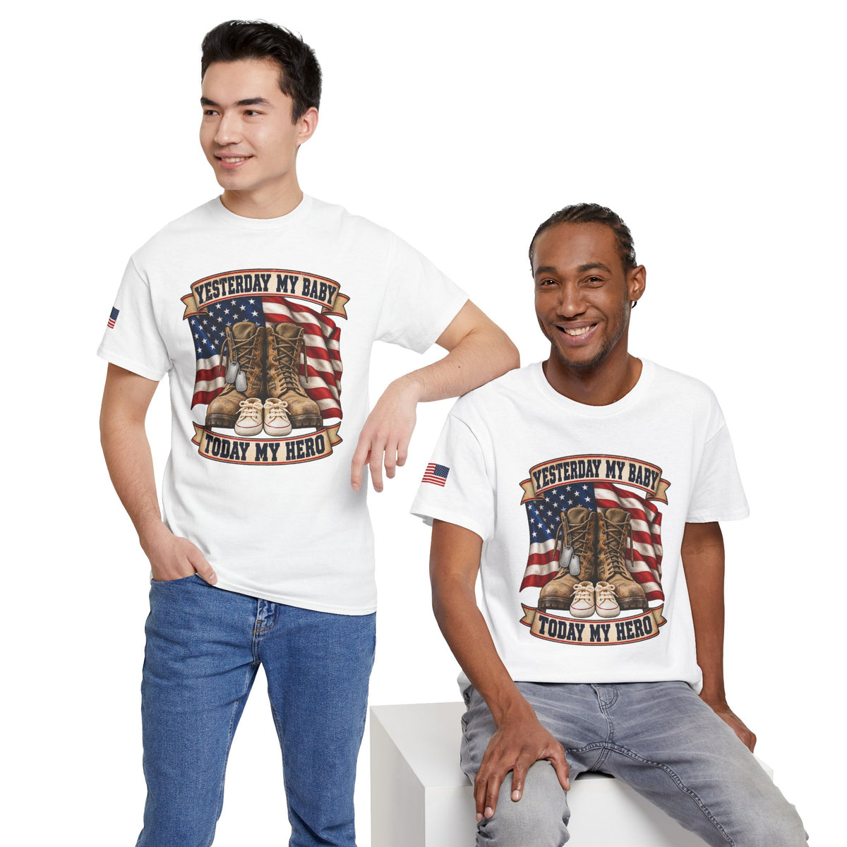 Yesterday My Baby, Today My Hero Military Tribute Tee