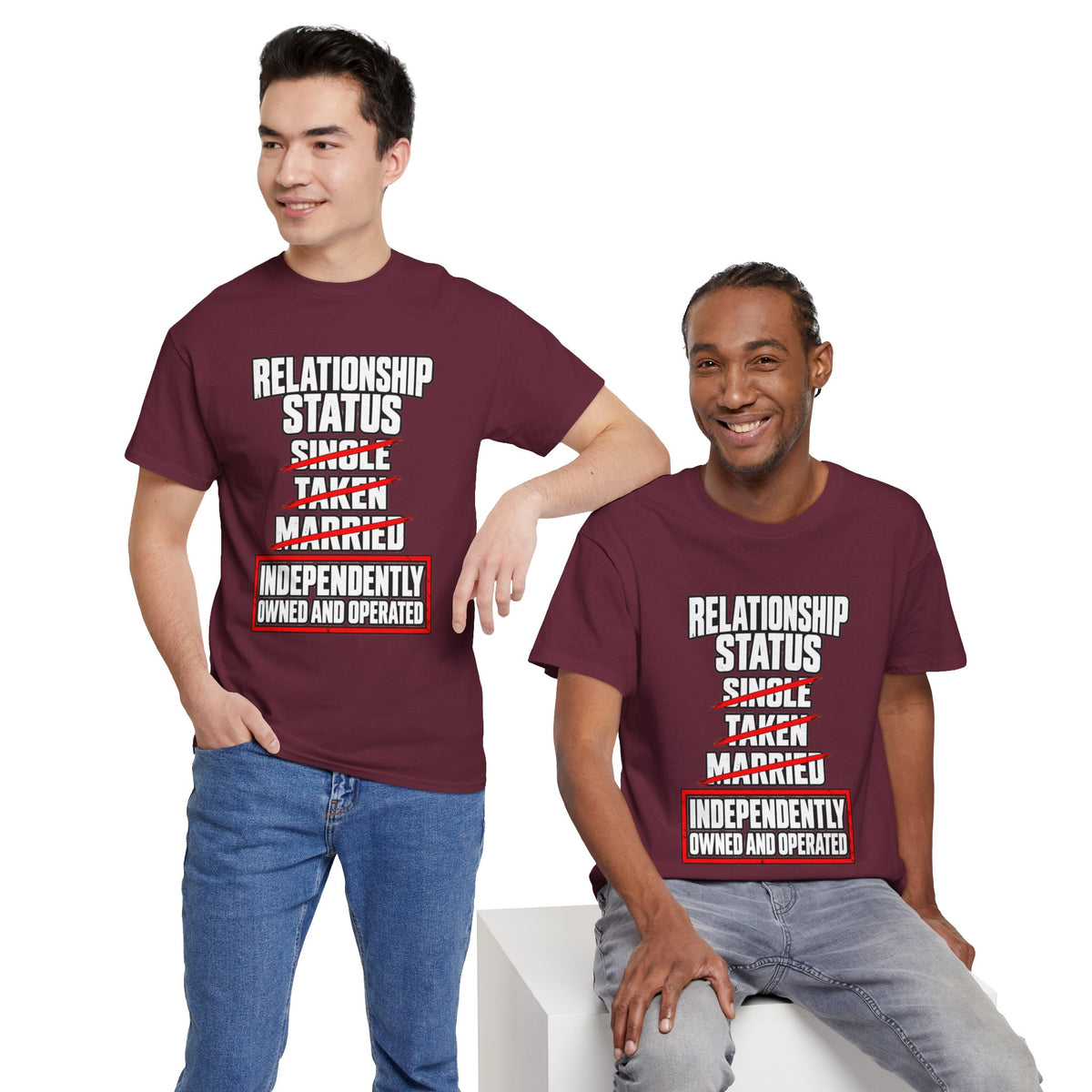 Independently Owned and Operated Relationship Status T-Shirt