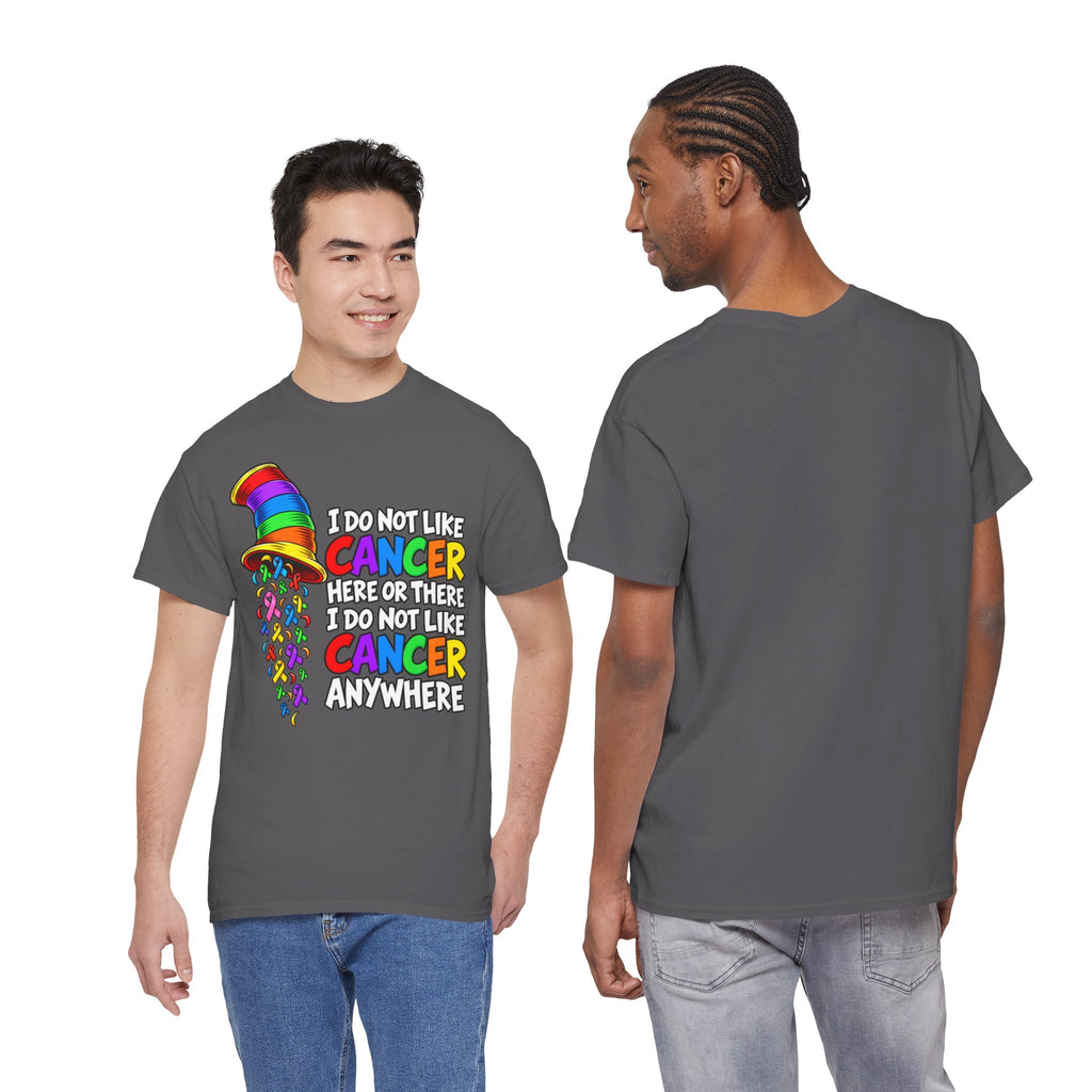 Cancer Awareness T-Shirt — “I Do Not Like Cancer Here or There” Rainbow Ribbon Tee