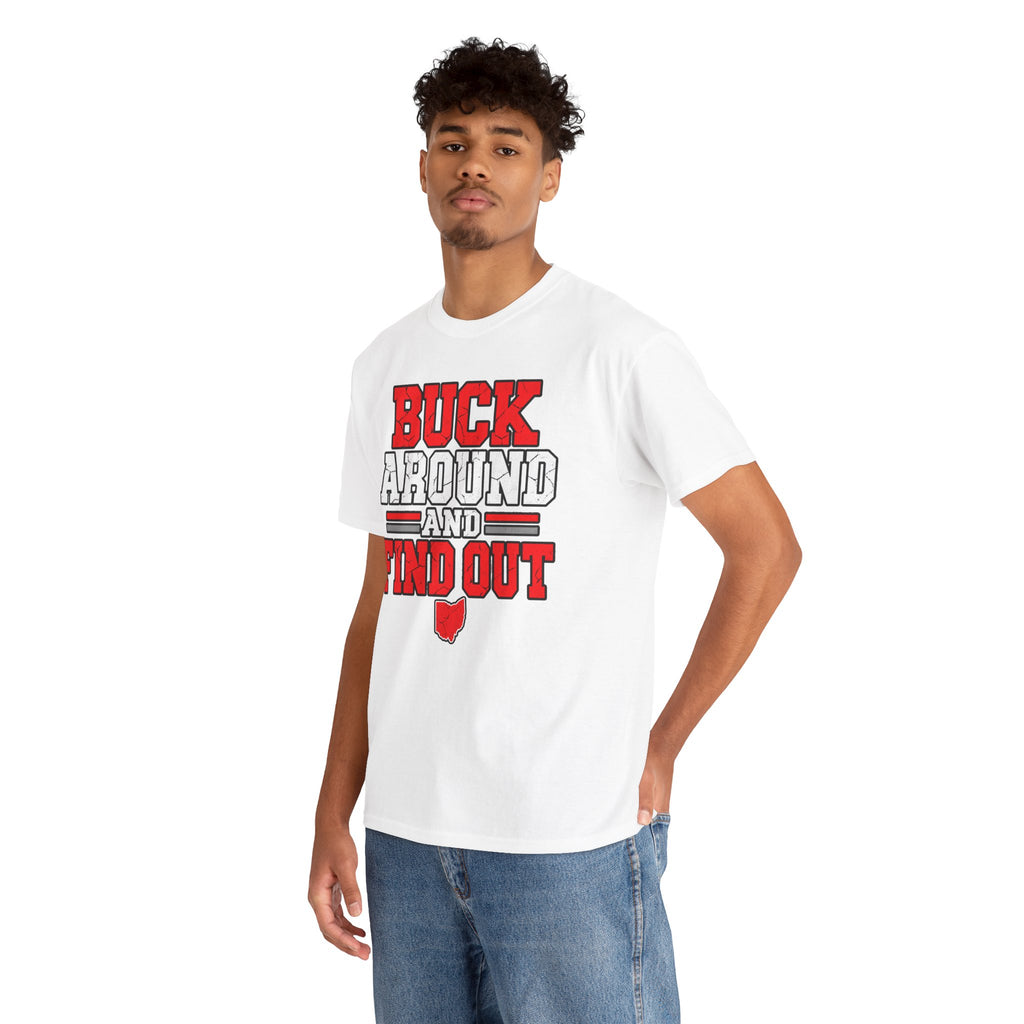 Buck Around and Find Out T‑Shirt — Funny Hunting / Ohio Pride Tee