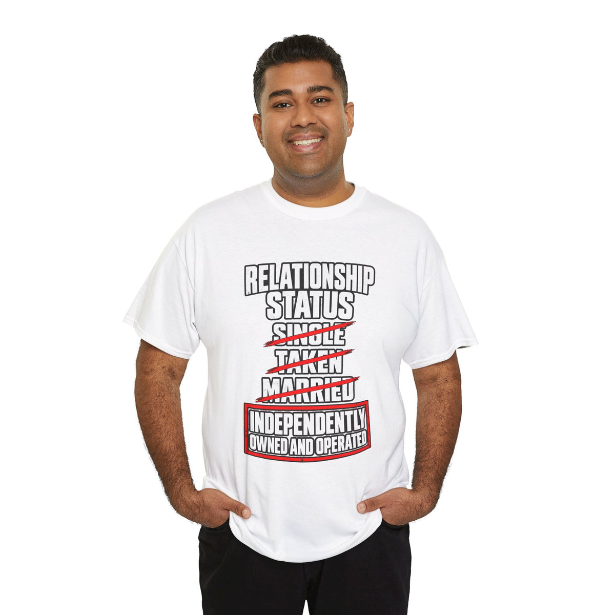 Independently Owned and Operated Relationship Status T-Shirt