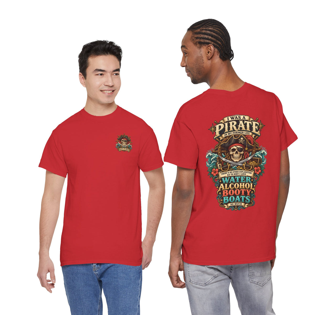 Pirate Skull Tee — "I Was a Pirate" Nautical Skull, Water • Alcohol • Booty • Boats Graphic T‑Shirt