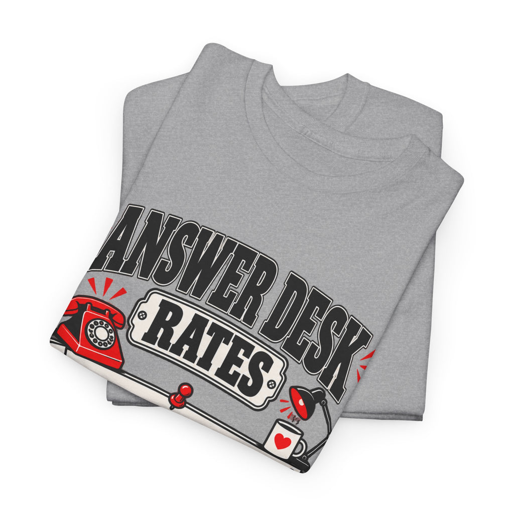 Answer Desk Rates T-Shirt — Funny Help Desk IT Support Tee ("Answer 1.00, Correct Answer 4.00")