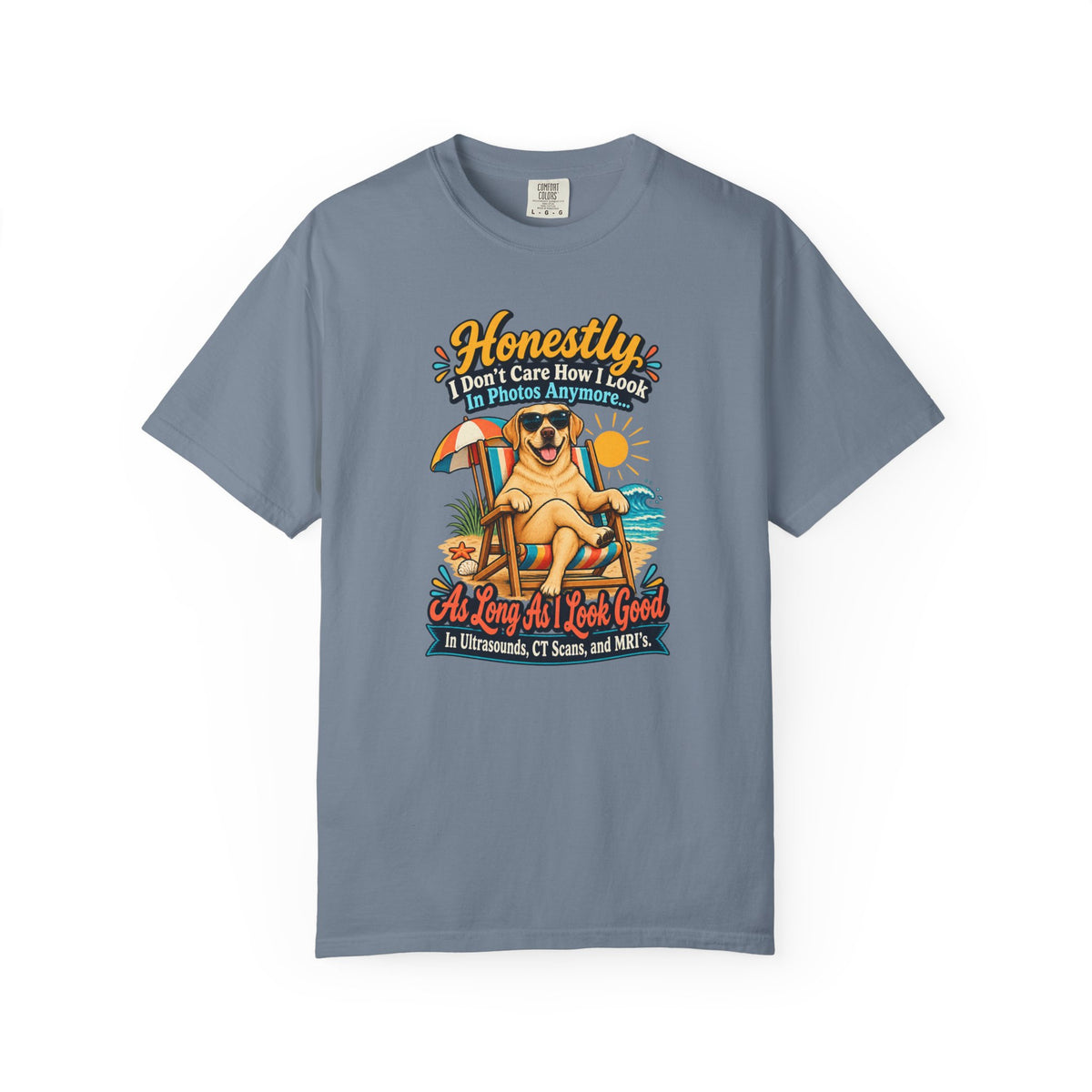 Honestly I Don’t Care How I Look In Photos Anymore T-Shirt — Funny Beach Dog Graphic Tee