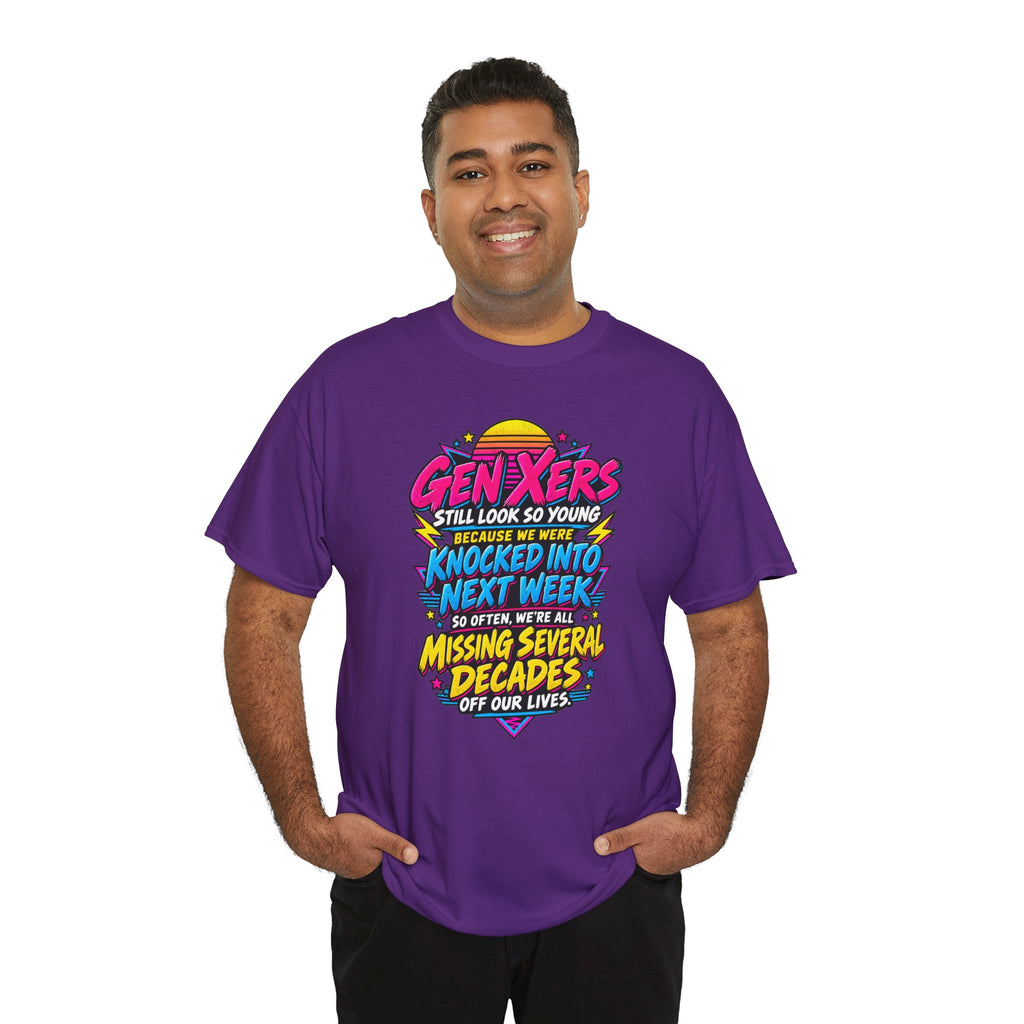 Gen Xers Retro Graphic Tee — “Still Look So Young… Missing Several Decades”