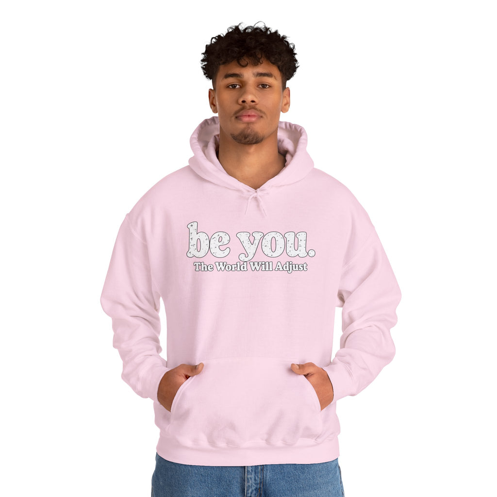 “Hey You, The World Will Adjust” Inspirational Hoodie