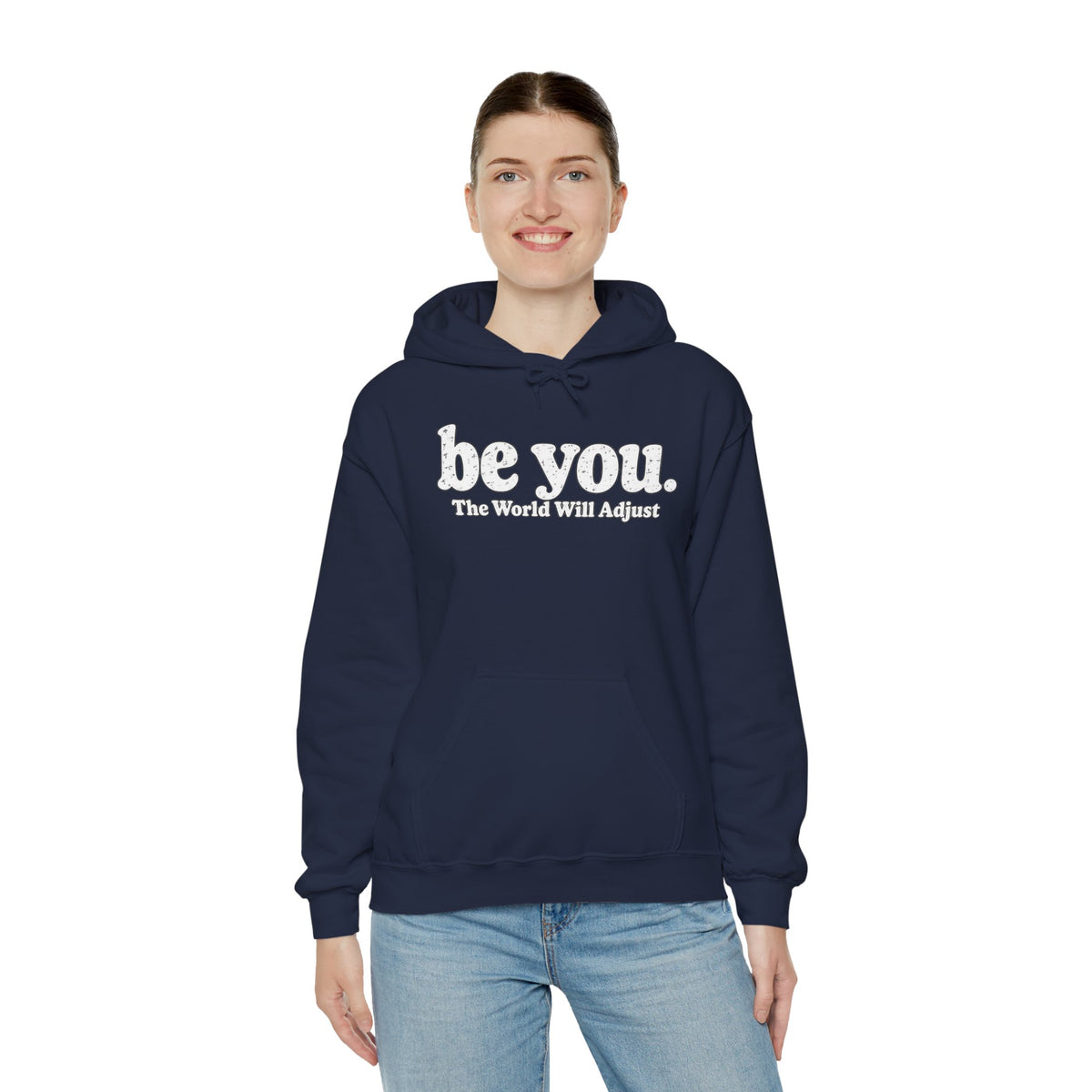 “Hey You, The World Will Adjust” Inspirational Hoodie