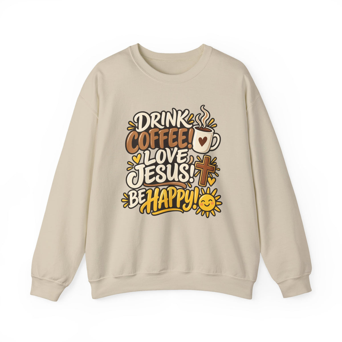 Coffee, Jesus & Be Happy Crewneck Sweatshirt