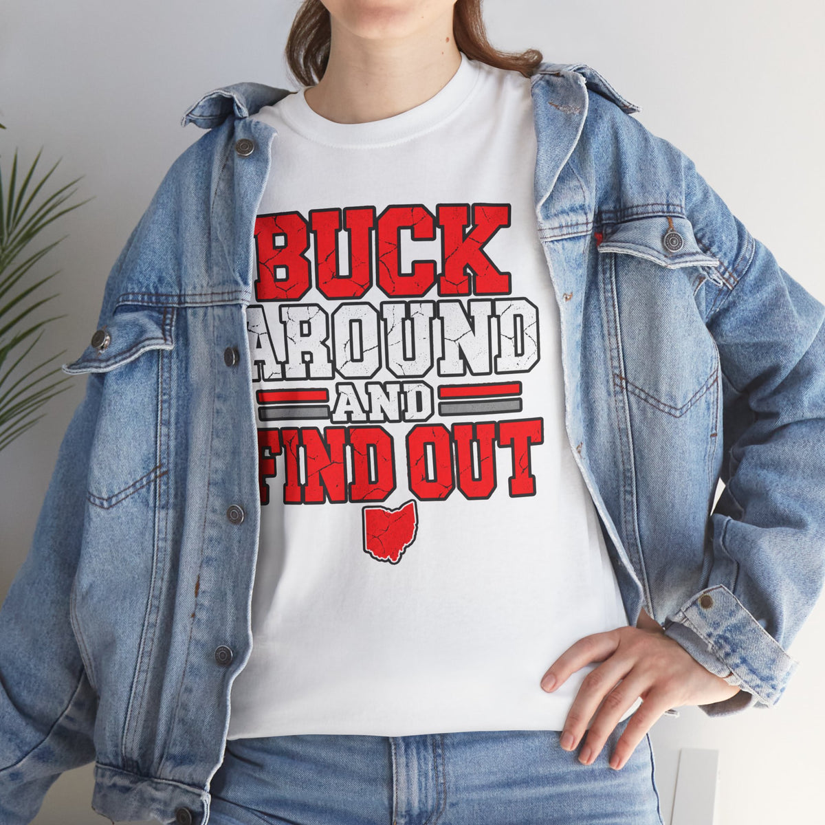 Buck Around and Find Out T‑Shirt — Funny Hunting / Ohio Pride Tee