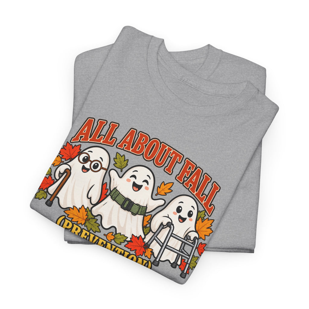 All About Fall (Prevention) Ghost Tee — Cute Halloween Autumn T-Shirt