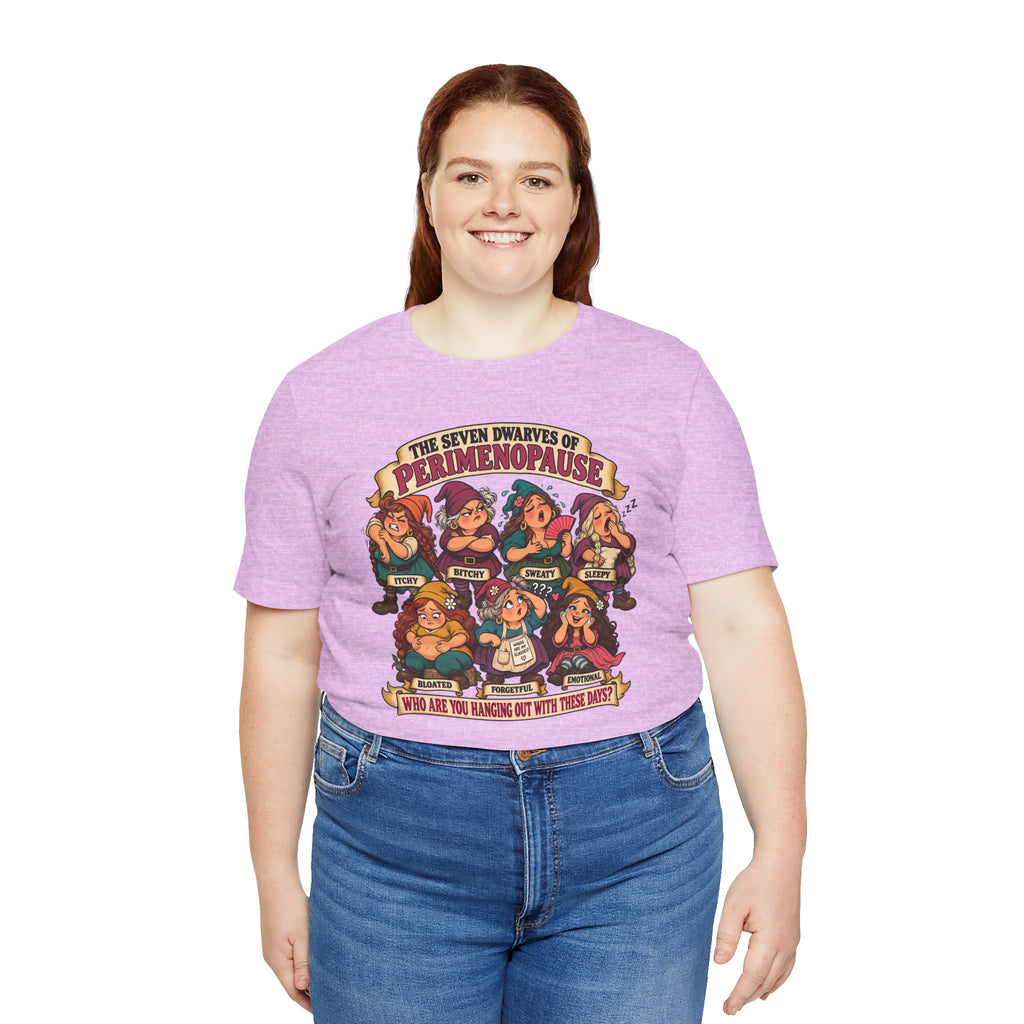 Perimenopause Tee — "The Seven Dwarves of Perimenopause" Funny Women’s Health Shirt