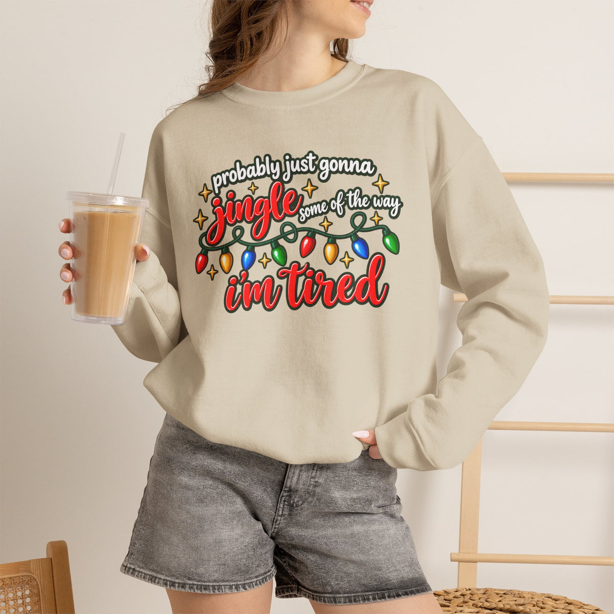 Crewneck Sweatshirt - "Probably Just Gonna Jingle Some of the Way I'm Tired" Christmas Lights Graphic