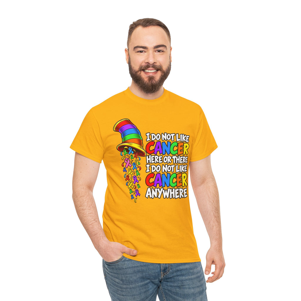 Cancer Awareness T-Shirt — “I Do Not Like Cancer Here or There” Rainbow Ribbon Tee