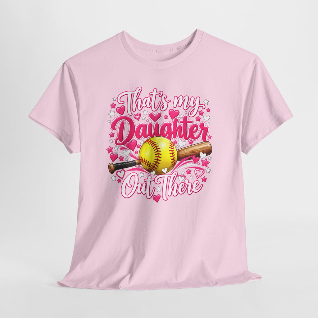 That’s My Daughter Out There Softball T-Shirt