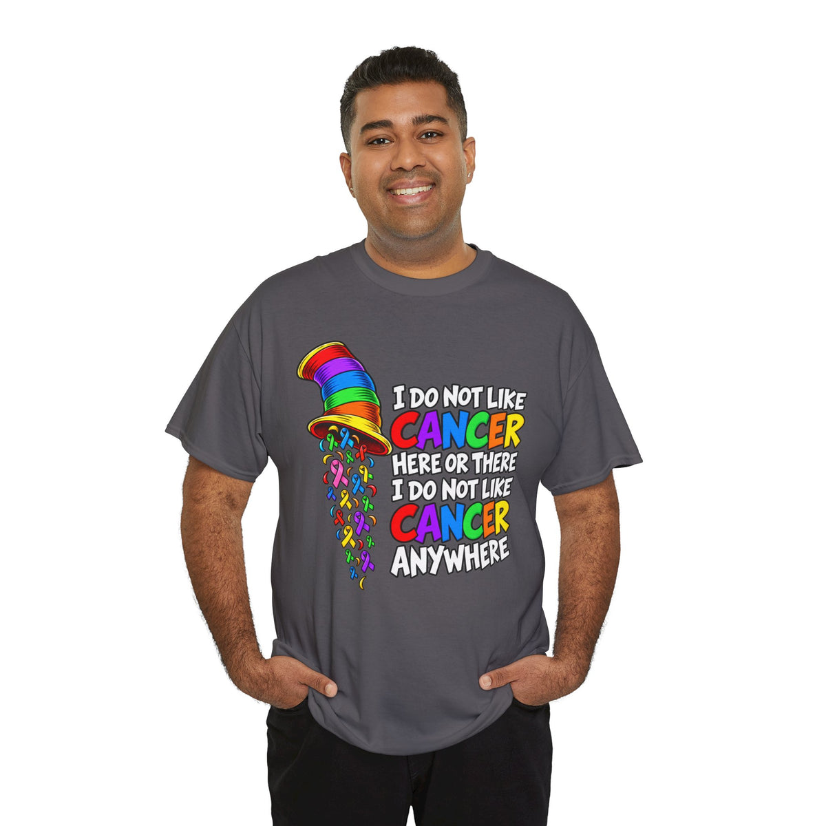 Cancer Awareness T-Shirt — “I Do Not Like Cancer Here or There” Rainbow Ribbon Tee