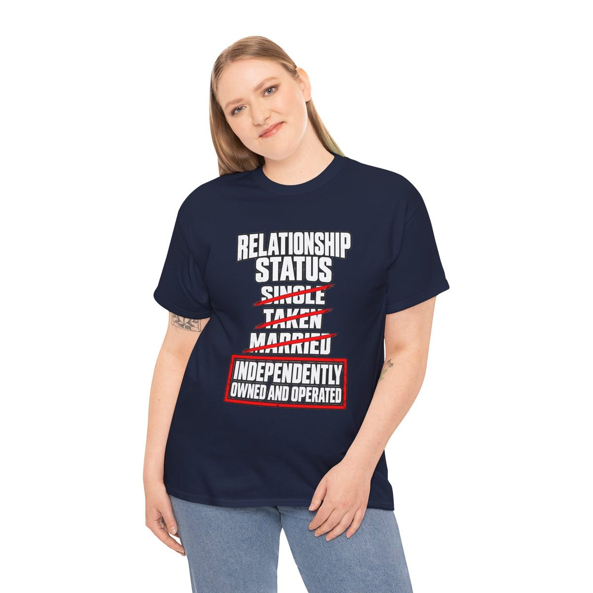 Independently Owned and Operated Relationship Status T-Shirt