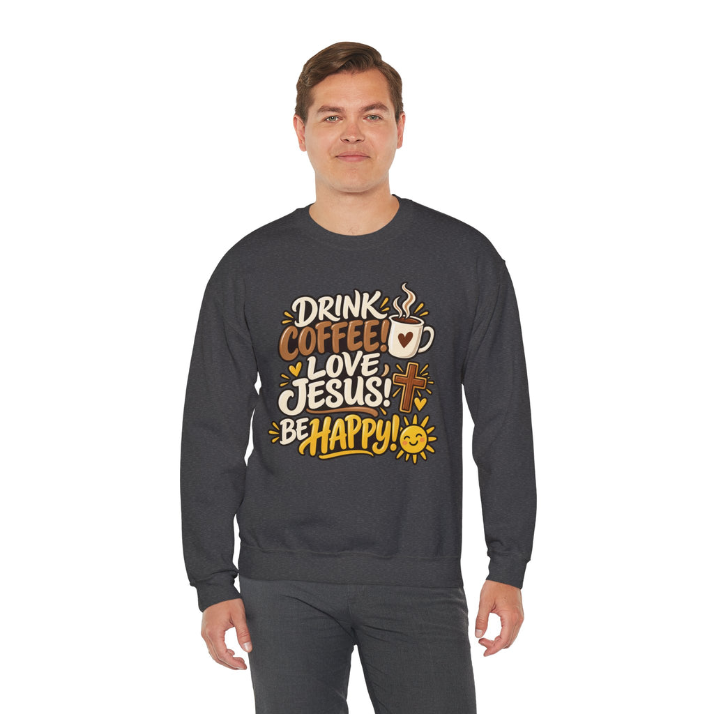 Coffee, Jesus & Be Happy Crewneck Sweatshirt