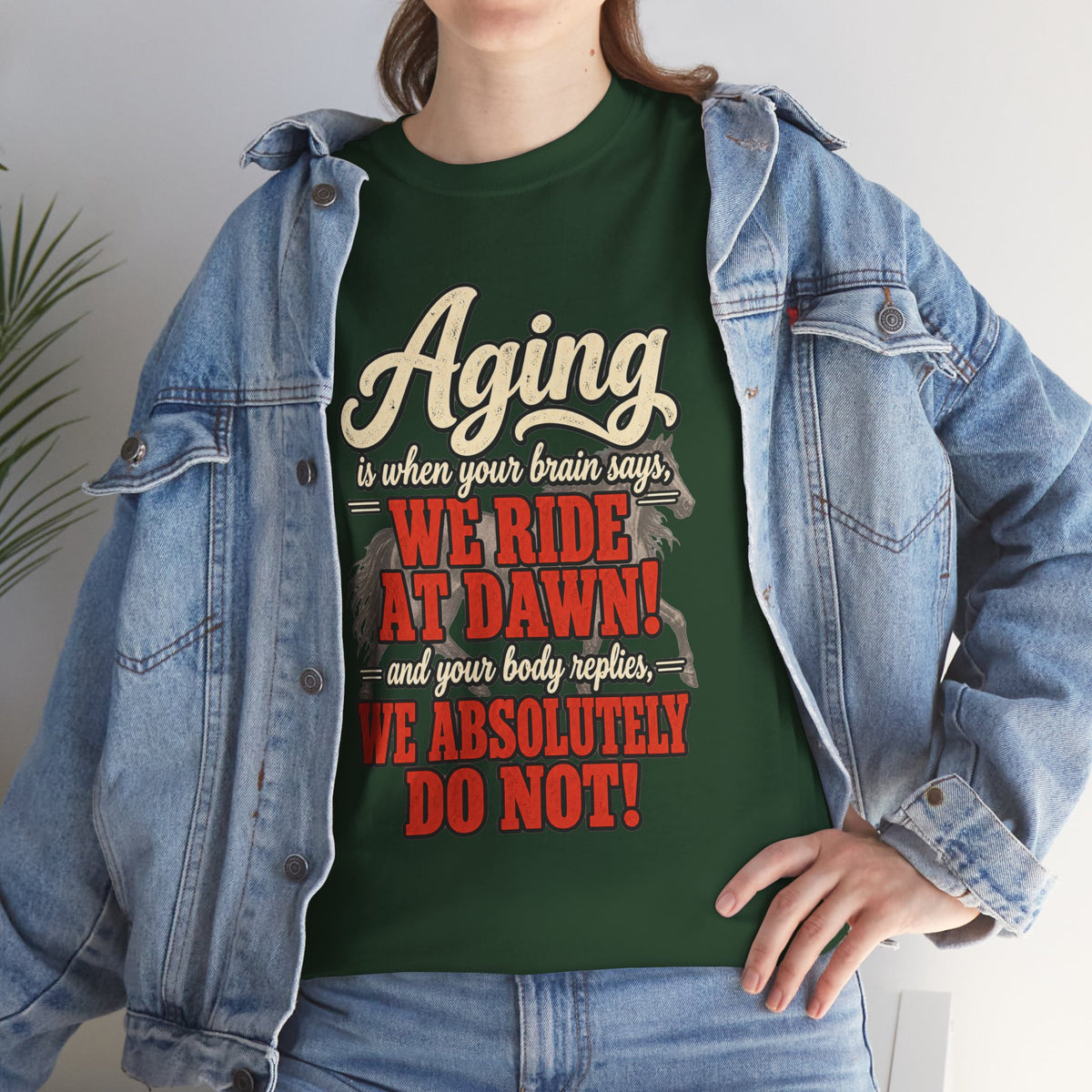 Aging: When Your Brain Says “We Ride at Dawn” Funny Graphic Tee