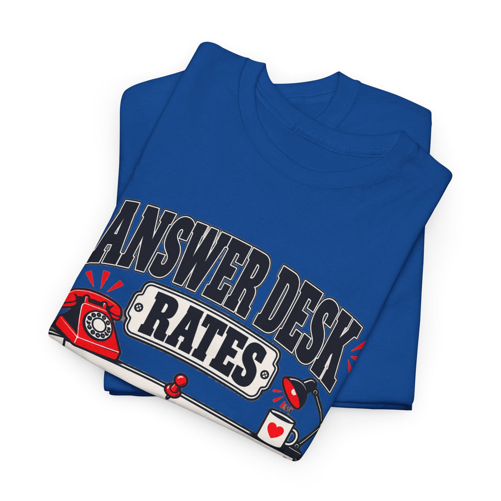 Answer Desk Rates T-Shirt — Funny Help Desk IT Support Tee ("Answer 1.00, Correct Answer 4.00")
