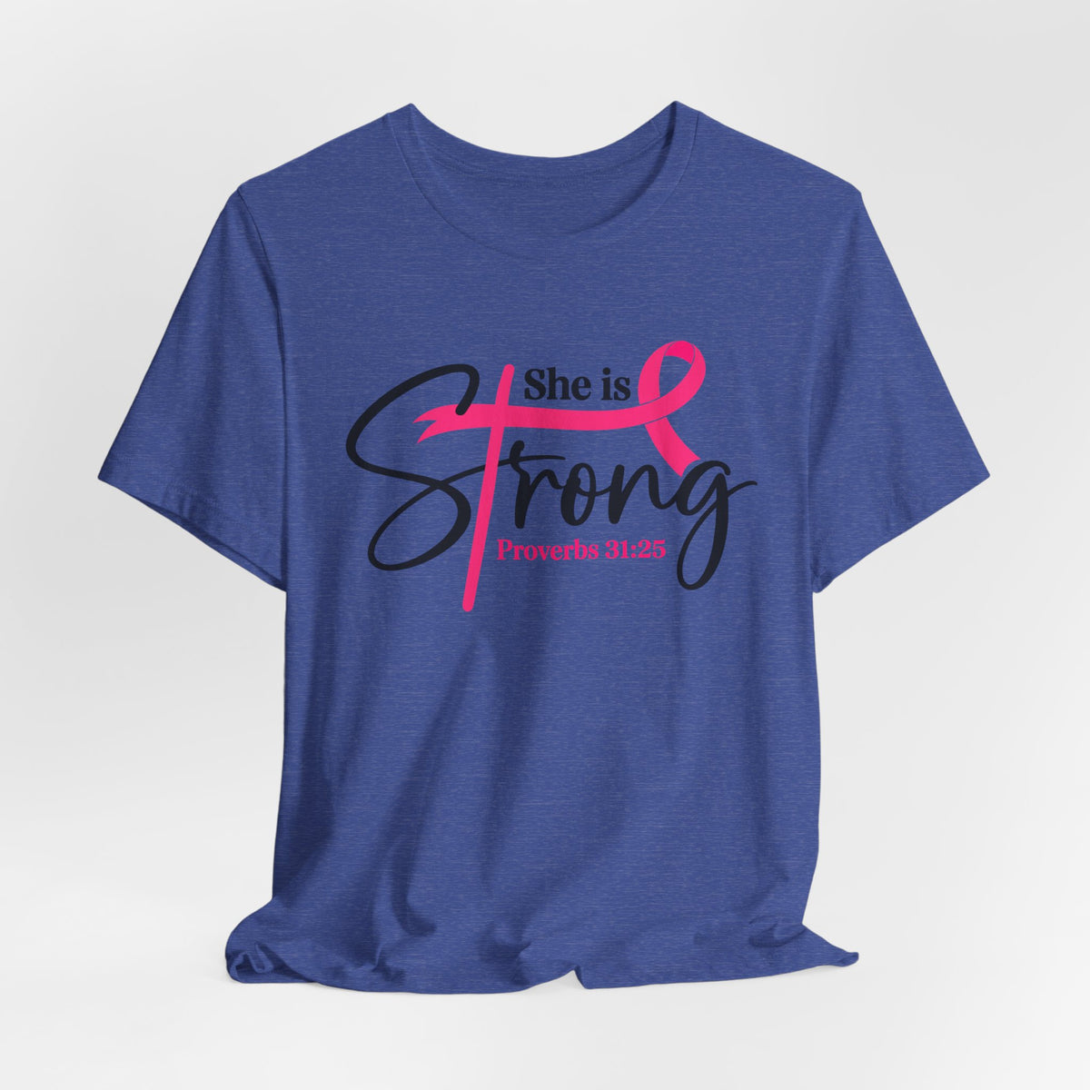 She Is Strong Breast Cancer Awareness Tee — "She is Strong" Proverbs 31:25