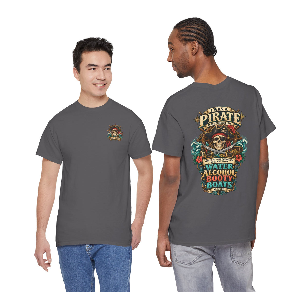 Pirate Skull Tee — "I Was a Pirate" Nautical Skull, Water • Alcohol • Booty • Boats Graphic T‑Shirt