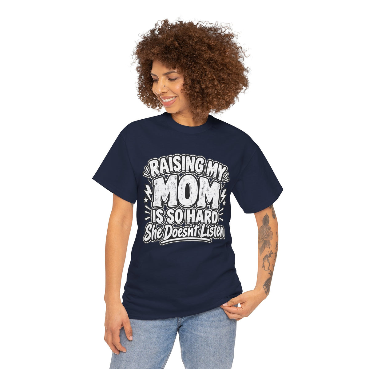 Raising My Mom Is So Hard Tee — Funny Mother-Son Humor Gift