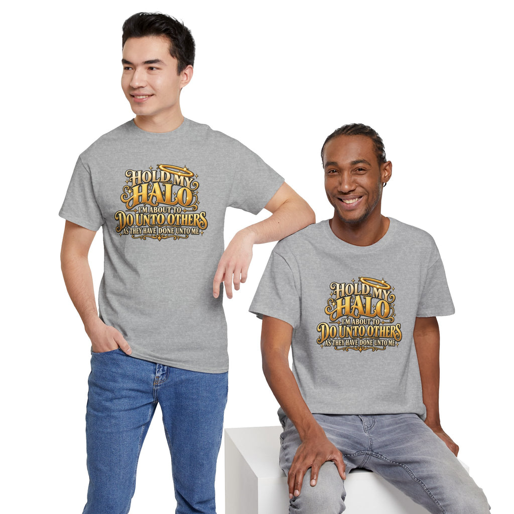 T-Shirt — "Hold My Halo I'm About To Do Unto Others" Vintage Faith Graphic Tee
