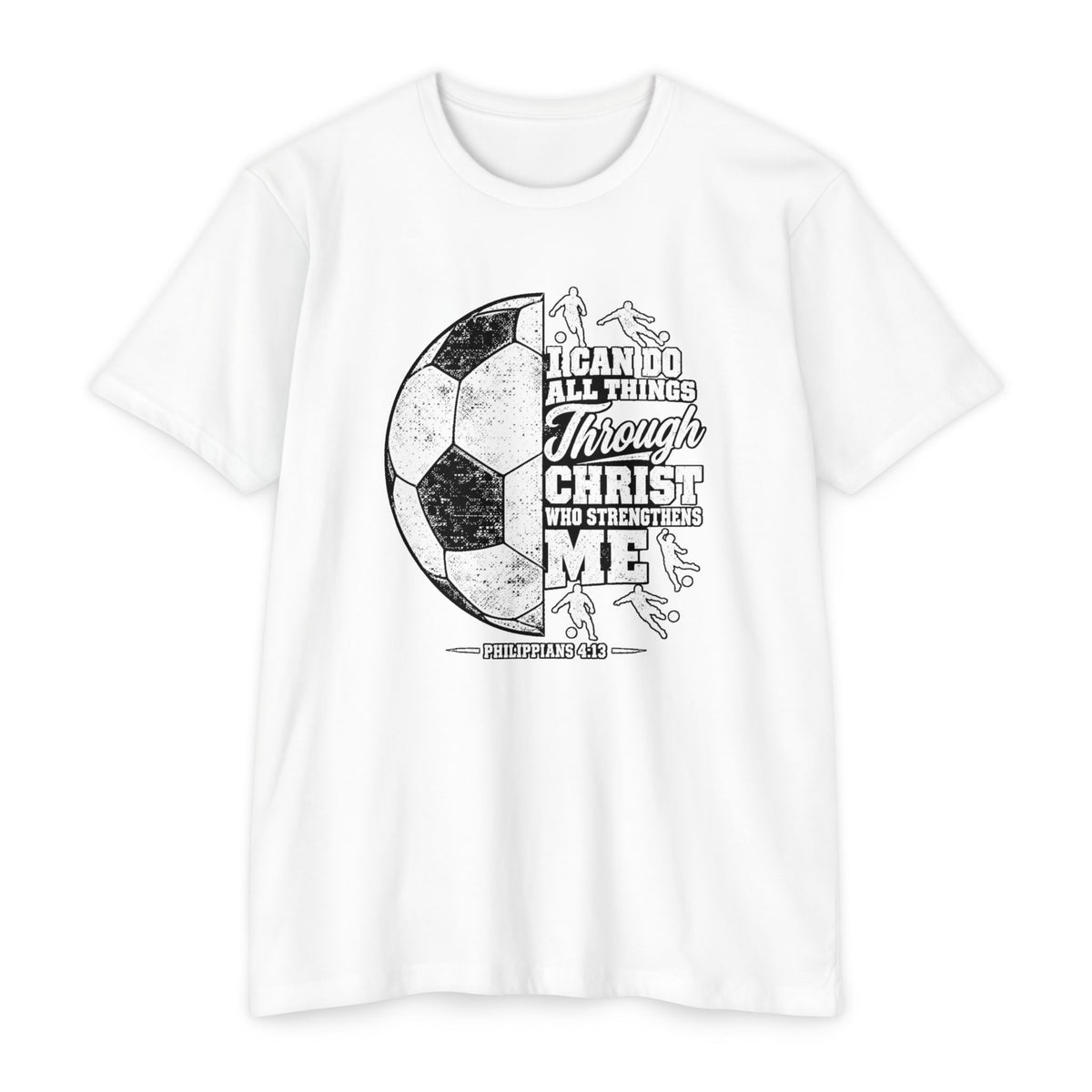 Christian Soccer T-Shirt — “I Can Do All Things Through Christ” Faith Soccer Tee