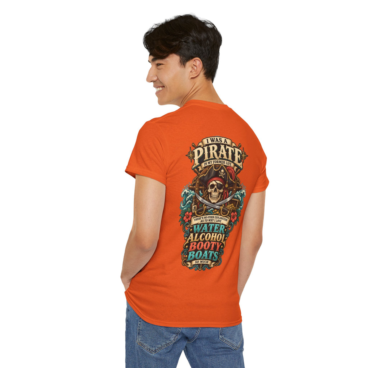 Pirate Skull Tee — "I Was a Pirate" Nautical Skull, Water • Alcohol • Booty • Boats Graphic T‑Shirt